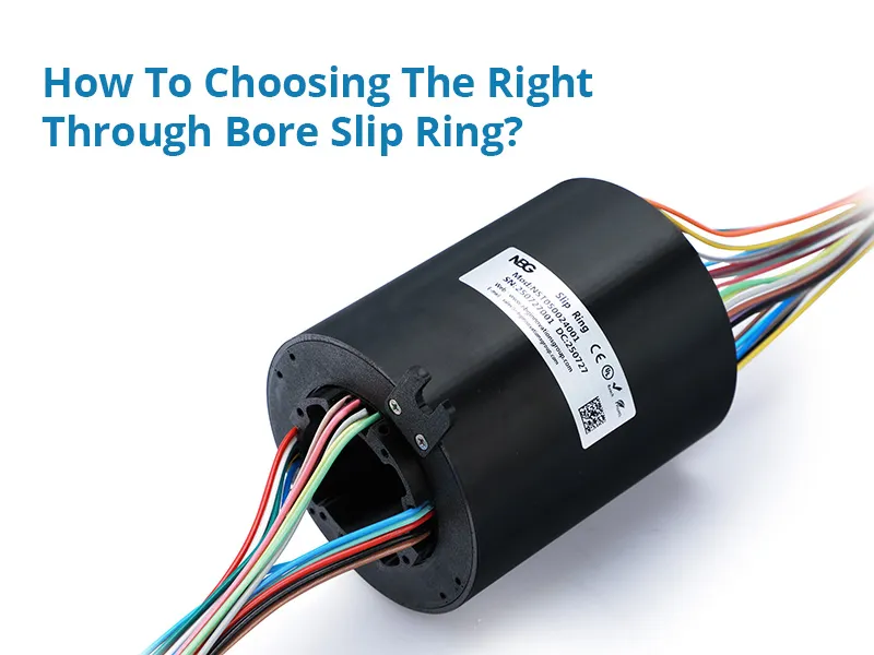 How To Choose A Suitable Through Bore Slip Ring.webp