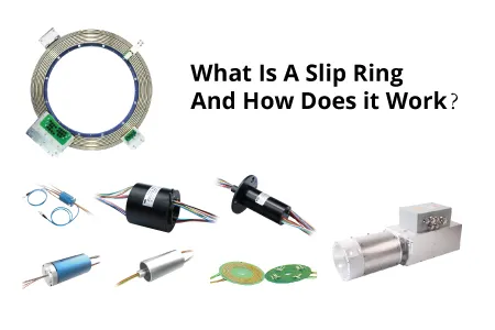 What Is A Slip Ring And How Does it Work